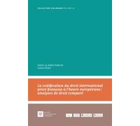 La codification du droit international privé français à l'heure européenne Analyses de droit comparé - Ludovic Pailler - Societe Legislation Comparee - broché - Etude