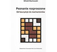 La cognition distribuée. De l'heuristique aux mécanismes (Buch auf Polnisch)