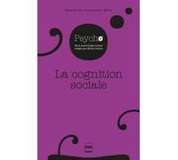 La Cognition sociale - Dominique MULLER - Presses Universitaires Grenoble - broché - Etude