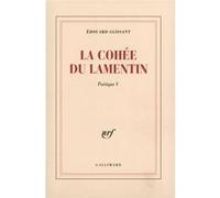 La Cohée du Lamentin Edouard Glissant (Auteur)