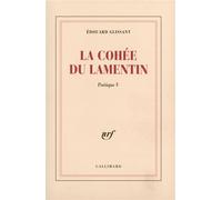 La Cohée du Lamentin - Edouard Glissant - Gallimard - broché - Essai