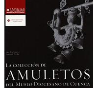 La Colección De Amuletos Del Museo Diocesano De Cuenca