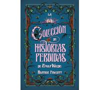 La colección de historias perdidas de Emily Wilde/ Emily Wilde's Compendium of Lost Tales