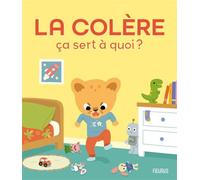 La colère - Céline Person - Fleurus - cartonné - Document jeunesse