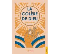 La Colère de Dieu - Jean Noël - Jets D'encre - broché - Roman