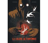 La Colère de Fantômas - La Colère de Fantômas - Intégrale complète L'intégrale - Julie Rocheleau - Dargaud - relié - Bande dessinée