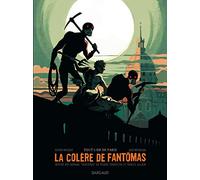 La Colère de Fantômas - Tome 2 - Tout l'or de Paris