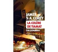 La Colère de Tiamat: The Expanse 8