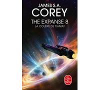 La Colère de Tiamat (The Expanse, Tome 8) - James S. A. Corey - Lgf - Poche - Roman
