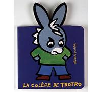 LA COLERE DE TROTRO