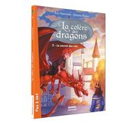 La colère des dragons (3ème cycle) – Tome 3 – Le secret des rois – Auzou