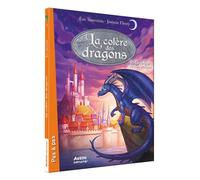 La colère des dragons (3ème cycle) - tome 1, Le retour du roi-dragon