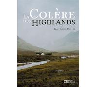 La Colère des Highlands - Jean-Louis Pignol - Hello Editions - ebook (ePub) - Roman