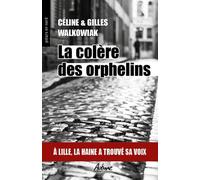La colère des orphelins: A Lille, la haine a trouvé sa voix