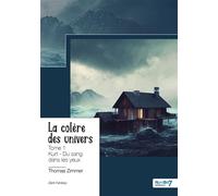 La colère des univers - Tome 1 - Thomas Zimmer - Nombre 7 - broché - Récit