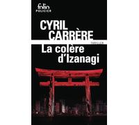 Cyril Carrère – La colère d'Izanagi – Roman – Poche (Gallimard)