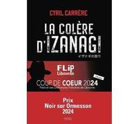 Cyril Carrère – La Colère d'Izanagi – Une enquête de la Cellule Sakura – Éditions Denoël – Broché