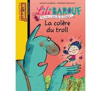 La colère du troll: Lili Barouf n° 10