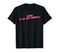 La colère est la Nouvelle pandémie. Opinion, Sarcasme T-Shirt