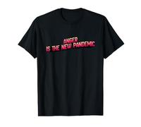 La colère est la Nouvelle pandémie. Opinion, Sarcasme T-Shirt Graphique avec Valeur