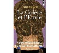 La Colère et l'Envie Alice Renard (Auteur)