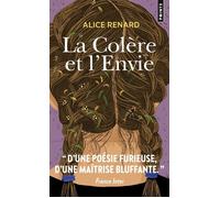 La Colère et l'Envie - Alice Renard - Points - Poche - Roman