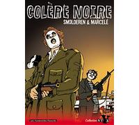 La Colère noire l'Intégrale, tome 1