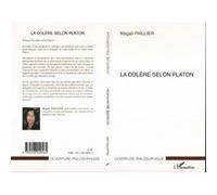 La colère selon Platon Magali Paillier (Auteur)