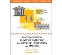 La Collaboration Université-Entreprise Au Service De L'innovation Au Maghreb