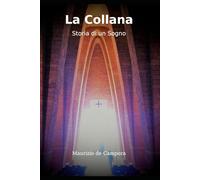 La Collana: Storia di un Sogno