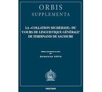 La "collation Sechehaye" du Cours de linguistique générale de Ferdinand de Saussure
