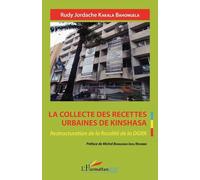 La Collecte Des Recettes Urbaines De Kinshasa - Restructuration De La Fiscalité De La Dgrk
