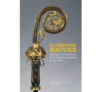 La collection Bouvier Splendeurs et tribulations d’une collection amiénoise du XIXe siècle - Giampaolo Distefano - Invenit - broché - Etude