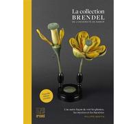 La Collection Brendel De L'université De Namur - Une Autre Façon De Voir Les Plantes, Les Mycètes Et Les Bactéries