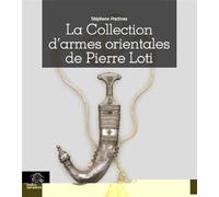 La Collection d'armes orientales de Pierre Loti