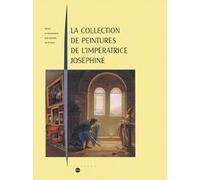 Collectif – La collection de peintures de l'impératrice Joséphine – RMN