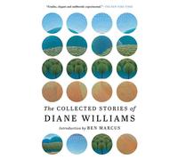 La collection d'histoires de Diane Williams