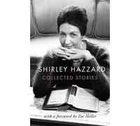 La collection d'histoires de Shirley Hazzard