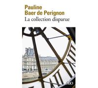 La collection disparue - Pauline Baer de Perignon - Gallimard - Poche - Roman