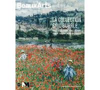 LA COLLECTION EMIL BUHRLE.MANET,DEGAS,RENOIR,MONET,CEZANNE,GAUGUIN,VAN GOGH: AU MUSEE MAILLOL