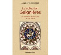 La Collection Gaignières - Un Inventaire Du Royaume Au Xviie Siècle