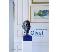 La collection Givel - Collectif - In Folio - broché - Catalogue d'exposition