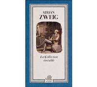 La Collection invisible Stefan Zweig (Auteur), Pedro Correa Do Lago (Préface), Guillaume Glorieux (Introduction)