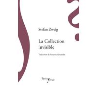 La Collection invisible - Stefan Zweig - Sillage - broché - Roman