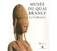 La Collection - Musée du quai Branly