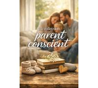 La collection parent conscient