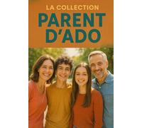 La collection parent d'ado