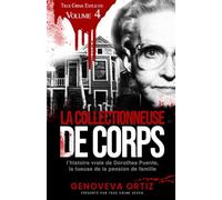 La collectionneuse de corps: L'histoire vraie de Dorothea Puente, la tueuse de la pension de famille