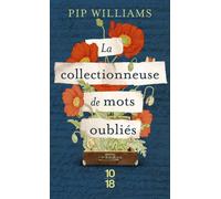 La collectionneuse des mots oubliés - Pip Williams - 10/18 - Poche - Roman