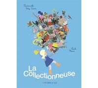 La Collectionneuse - Emmanuèle Petry - L'etagere Du Bas - cartonné - Album jeunesse